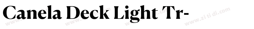 Canela Deck Light Tr字体转换